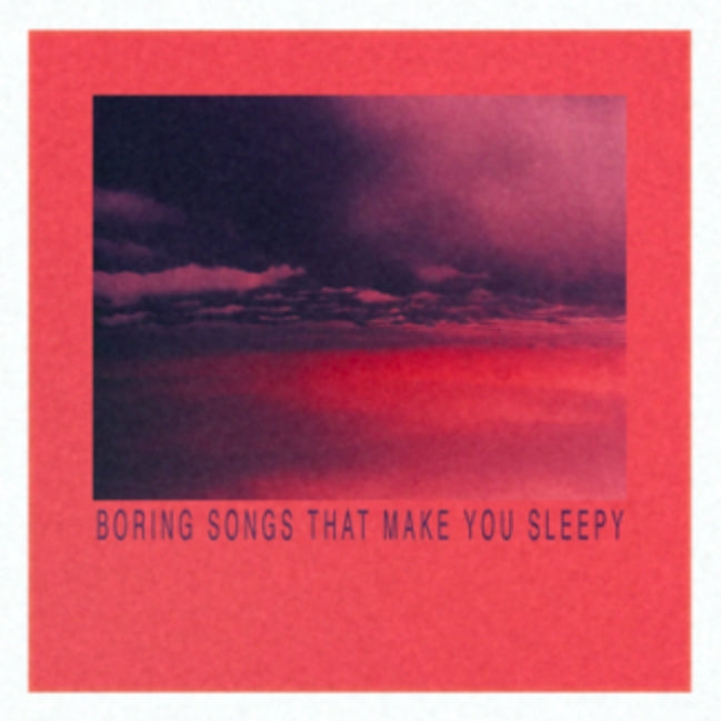 Boring Songs That Make You Sleepy